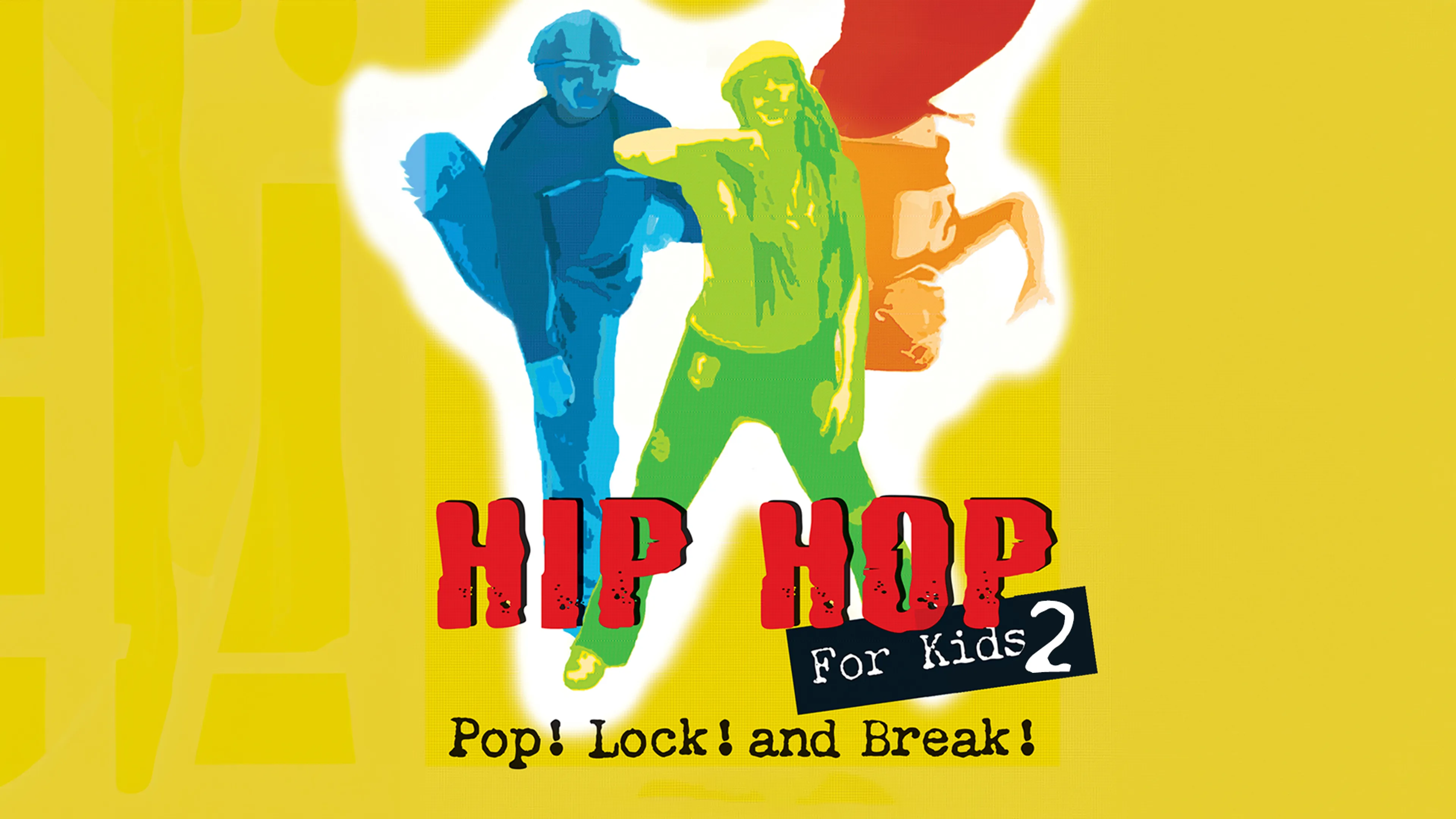 Hip Hop for Kids 2: Pop, Lock and Break poster